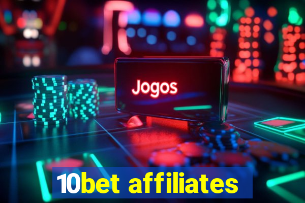 10bet affiliates